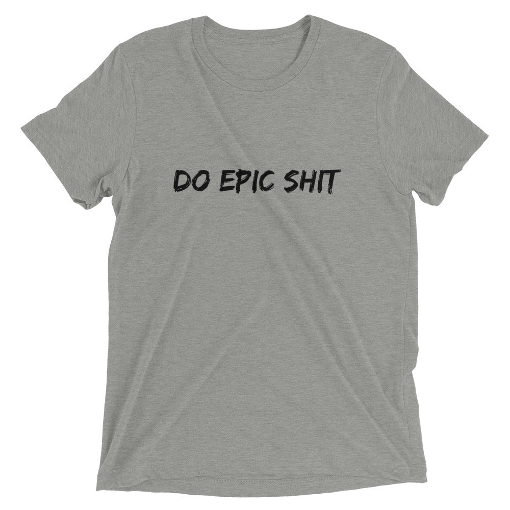 Do Epic Shit | Short Sleeve T-shirt